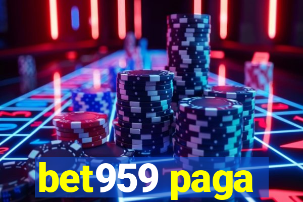 bet959 paga